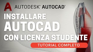 INSTALLARE AUTOCAD con licenza studente [upl. by Rosco]