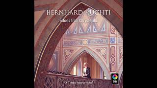 Bernhard Ruchti Echoes from Chrysospilia [upl. by Artemahs]