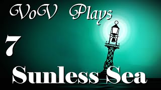 The Hunger  VoV Plays Sunless Sea  Part 7 [upl. by Natan]