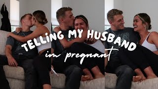 TELLING MY HUSBAND THAT IM PREGNANT [upl. by Chicoine]