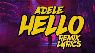 Adele  Hello Remix 2020 Lyrics [upl. by Kelwunn]