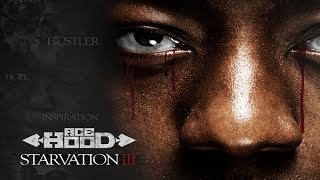 Ace Hood  Brothers Keeper Starvation 3 [upl. by Nylzaj]