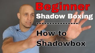 Beginner Shadow Boxing  Shadow Boxing For Noncompetitive Boxers [upl. by Ardeth]