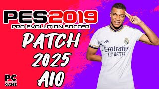 PES 2019 PATCH 2025 AIO V1 [upl. by David114]