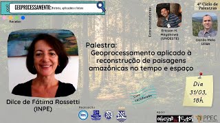 Geoprocessamento aplicado à reconstrução de paisagens amazônicas no tempo e espaço [upl. by Ezitram]