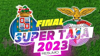 resumo da final da super taça de Portugal 2023 SL Benfica X FC Porto fcporto slb [upl. by Etteyafal]