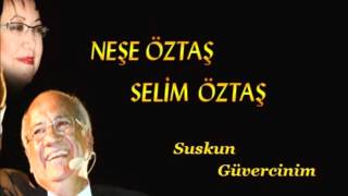 Selim ÖZTAŞ Neşe ÖZTAŞ Suskun Güvercin [upl. by Enytsuj759]