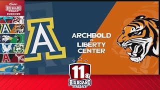 Big Board Friday Basketball Week 6 Archbold vs Liberty Center [upl. by Philipson666]