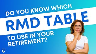 Which RMD Table Should You Use  The 3 RMD Tables and When to Use Them [upl. by Jamnis]