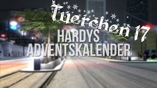 Hardys Adventskalender 2013  17 Türchen Neuer Kanal  Livestreams [upl. by Geoffrey154]