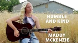 Humble and Kind Tim McGraw COVER  Maddy McKenzie [upl. by Annaliese]