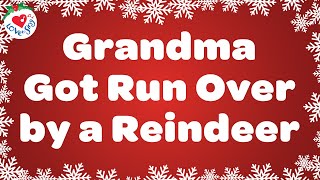 Grandma Got Run Over by a Reindeer with Lyrics 🤶 The Funniest Christmas Song Ever 🦌 [upl. by Sdlonyer826]