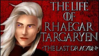 The Life Of Rhaegar Targaryen [upl. by Dahsraf860]