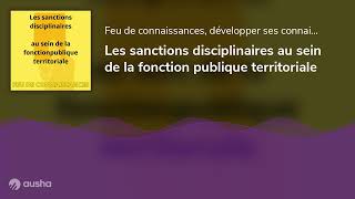 Les sanctions disciplinaires au sein de la fonction publique territoriale [upl. by Tegdig188]