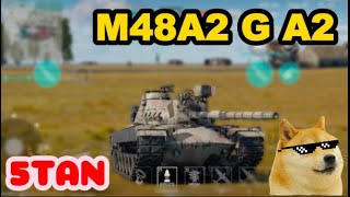 5Tan  M48A2 G A2  War Thunder Mobile [upl. by Lark]