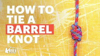 Rock Climbing How to Tie a Barrel Knot [upl. by Genesia114]