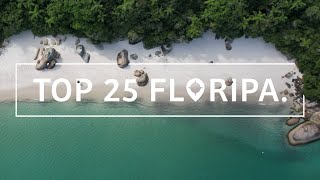 TOP 25 FLORIANÓPOLIS O guia MAIS COMPLETO do que fazer em Floripa [upl. by Thorwald]