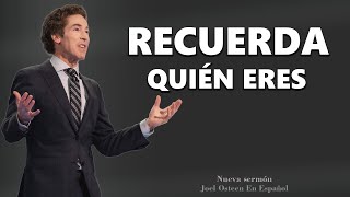 Joel Osteen En Español 2022  Recuerda Quién Eres  Gracia A Ti [upl. by Ard]