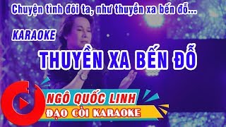 THUYỀN XA BẾN ĐỖ KARAOKE NGÔ QUỐC LINH [upl. by Llertnauq]