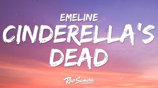 EMELINE  cinderellas dead Lyrics [upl. by Tol]