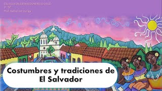 Costumbres y tradiciones de El Salvador [upl. by Hedvah]