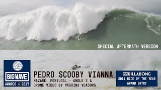 Pedro Scooby at Nazaré  Ride amp aftermath  2017 Billabong Ride of the Year Entry  WSL Big Wave [upl. by Nepets]