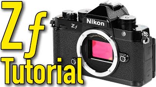 Nikon Zf Tutorial Users Guide amp Pro Tips by Ken Rockwell [upl. by Llehsad]