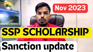 SSP SCHOLARSHIP SANCTION UPDATE  NOVEMBER 2023 [upl. by Steep]