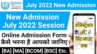 IGNOU Admission Form Fill Up Online 2022  Complete Process Registration से Print Out तक  July 2022 [upl. by Myrvyn265]