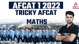 AFCAT 1 2022  AFCAT Maths  AFCAT Tricky Maths [upl. by Callean952]