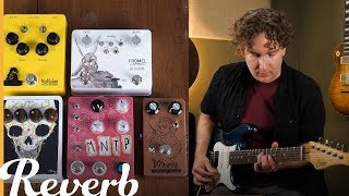 Five Unique Guitar Effects from Boutique Pedal Builders  Reverb Tone Report [upl. by Moody171]