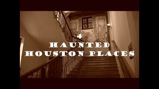 Top 4 Haunted Places In Houston [upl. by Patricio]