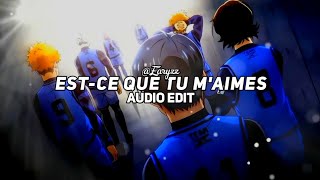 estce que tu maimes  maître gims edit audio [upl. by Vivianna]