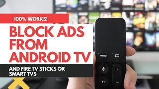 Block Ads on Android TV and Fire TV Without App  100 Working [upl. by Breech753]