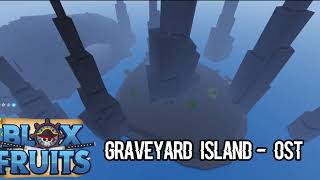 Blox Fruits OST Graveyard Island [upl. by Esor]