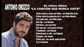 ANTONIO OROZCO La Canción Que Nunca Viste [upl. by Lief377]