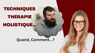 Techniques de Coaching et Thérapie en séances quand comment  Formation Thérapie Holistique [upl. by Meedan14]