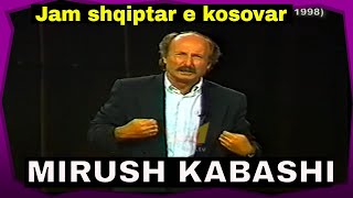 Mirush Kabashi quotJam shqiptar e kosovarquot 1998 [upl. by Gaylene963]