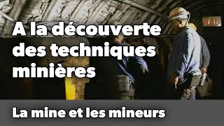 A la découverte des techniques minières [upl. by Prue82]