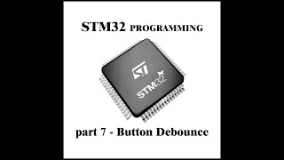 STM32 programming part 7  Button Debounce [upl. by Lleinad]