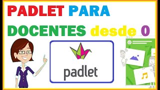 PADLET PARA DOCENTES DETALLADO DESDE 0 [upl. by Kaiulani]