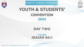 Youth amp Students Convention 2024  North Kigezi Diocese  DAY TWO [upl. by Elum]