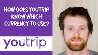 How does YouTrip know which currency to use [upl. by Oeramed]