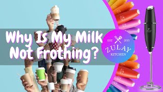 Why Is My Milk Not Frothing [upl. by Le684]