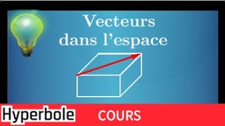 Vecteur amp géométrie dans lespace  ce quil faut savoir et comment les utiliser en exercice [upl. by Artimid]