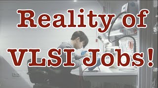 Should you choose VLSI Design as a Career  Reality of Electronics Jobs in India  Rajveer Singh [upl. by Brunn]