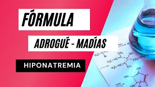 Hiponatremia fórmula AdroguéMadías [upl. by Anwahsak]