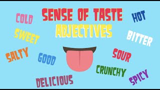 Sense of Taste Adjectives [upl. by Imehon46]