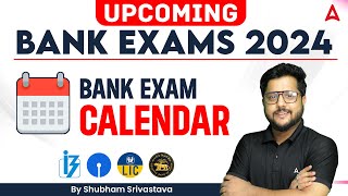 Upcoming Bank Exams 2024 l Bank Exam Calendar 2024  SBI  IBPS  RRB  PO amp Clerk  Shubham Sir [upl. by Coppins]