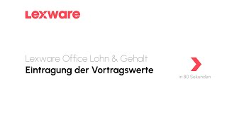 Eintragung der Vortragswerte  Lexware Office Lohn amp Gehalt erklärts [upl. by Tannenbaum]